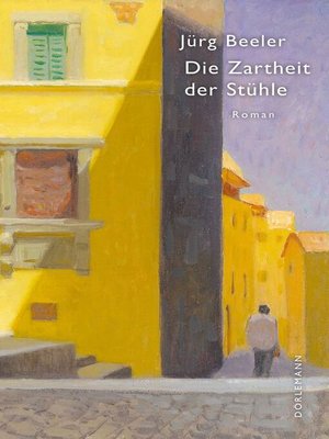 cover image of Die Zartheit der Stühle
